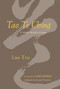 Tao Te Ching (A New Translation) by Lao Tzu, Sam Hamill, Kazuaki Tanahashi, 9781590303870