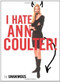I Hate Ann Coulter! by Unanimous, 9781416936596