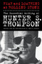 Fear and Loathing at Rolling Stone (The Essential Writing of Hunter S. Thompson) by Hunter S. Thompson, Jann Wenner, 9781439165966