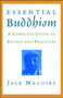 Essential Buddhism (A Complete Guide to Beliefs and Practices) by Jack Maguire, 9780671041885