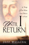 Until I Return by Jeff Walling, 9781582295985