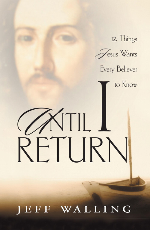 Until I Return by Jeff Walling, 9781582295985