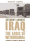 Iraq (The Logic of Withdrawal) by Anthony Arnove, Howard Zinn, 9781595580795