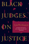 Black Judges on Justice (Perspectives from the Bench) by Linn Washington, 9781565844377
