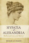 Hypatia of Alexandria (Mathematician and Martyr) by Michael Deakin, 9781591025207