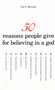 50 Reasons People Give for Believing in a God by Guy P. Harrison, 9781591025672
