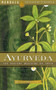 Ayurveda (A Holistic Approach to Health) by Reenita Malhotra Hora, 9781601091048