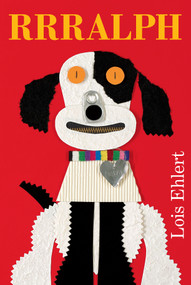 RRRalph by Lois Ehlert, Lois Ehlert, 9781442413054