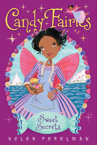 Sweet Secrets by Helen Perelman, Erica-Jane Waters, 9781481406116