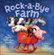 Rock-a-Bye Farm by Alexi Natchev, Diane  Johnston Hamm, 9781416936213