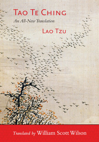 Tao Te Ching (A New Translation) - 9781611800777 by Lao Tzu, William Scott Wilson, William Scott Wilson, 9781611800777