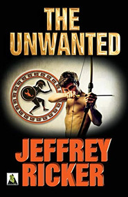 The Unwanted by Jeffrey Ricker, 9781626390485