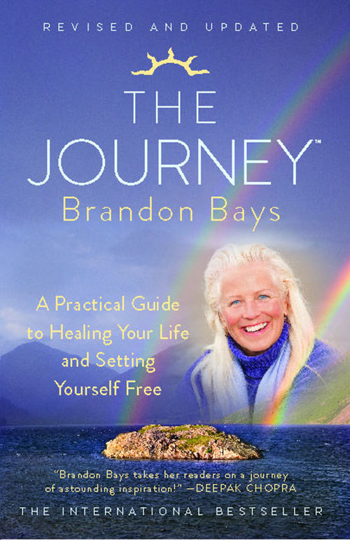 The Journey (A Practical Guide to Healing Your Life and Setting Yourself Free) by Brandon Bays, 9781451665611
