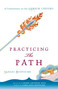 Practicing the Path (A Commentary on the Lamrim Chenmo) by Yangsi, Lhundub Sopa, Thubten Zopa, Tsering Tuladhar, Miranda Adams, 9780861713462