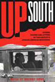 Up South (Stories, Studies, and Letters of African American Migrations) by Malaika Adero, 9781565841680