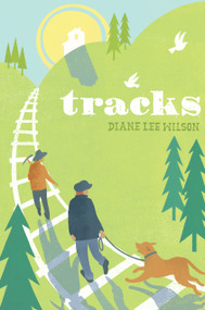 Tracks - 9781442420137 by Diane Lee Wilson, 9781442420137