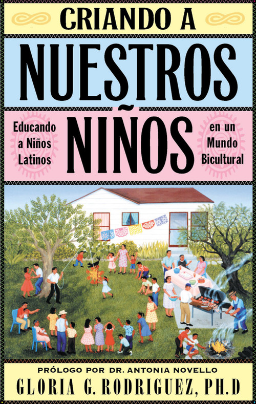 Criando a Nuestros Ninos (Spanish Edition) by Gloria G. Rodriguez, 9780684841267