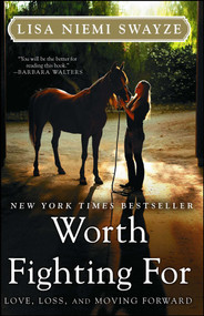 Worth Fighting For (Love, Loss, and Moving Forward) by Lisa Niemi Swayze, 9781439196366