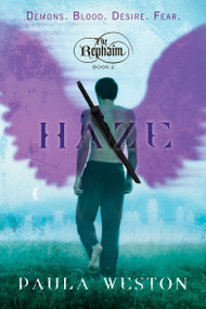 Haze (The Rephaim, Book 2) - 9781770495517 by Paula Weston, 9781770495517