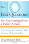The 10 Best Questions for Recovering from a Heart Attack (The Script You Need to Take Control of Your Health) by Dede Bonner, 9781416560524