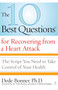The 10 Best Questions for Recovering from a Heart Attack (The Script You Need to Take Control of Your Health) by Dede Bonner, 9781416560524