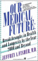 Our Medical Future by Jeffrey A. Fisher, 9780671738457