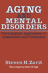 Aging & Mental Disorders (Psychological Approaches To Assessment & Treatment) by Steven H. Zarit, 9780029359808