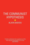 The Communist Hypothesis by Alain Badiou, David Macey, Steve Corcoran, 9781781688700