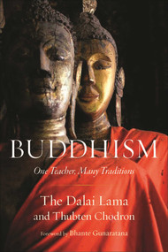 Buddhism (One Teacher, Many Traditions) by Dalai Lama, Thubten Chodron, Henepola Gunaratana, 9781614291275