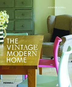 The Vintage/Modern Home by Katherine Sorrell, 9781858945279