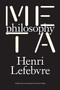 Metaphilosophy by Henri Lefebvre, Stuart Elden, David Fernbach, 9781784782740