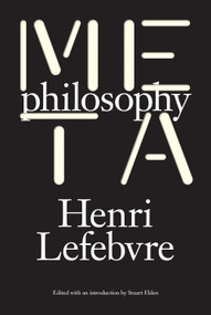 Metaphilosophy by Henri Lefebvre, Stuart Elden, David Fernbach, 9781784782740