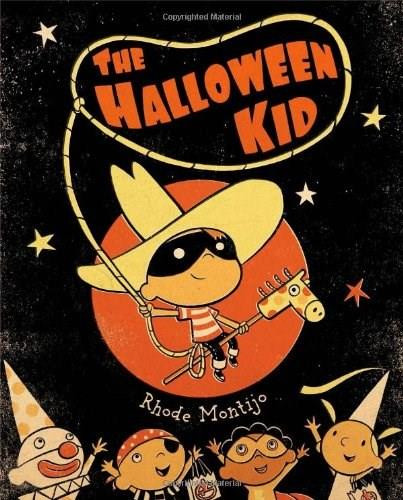 The Halloween Kid by Rhode Montijo, Rhode Montijo, 9781416935759