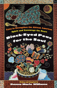 Black Eyed Peas for the Soul by Donna Marie Williams, 9780684837451