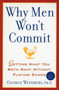 Why Men Won't Commit (Getting What You Both Want Without Playing Games) by George Weinberg, 9780743445702