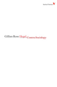 Hegel Contra Sociology by Gillian Rose, 9781844673544