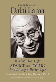 Mind of Clear Light (Advice on Living Well and Dying Consciously) by His Holiness the Dalai Lama, Jeffrey Hopkins, Jeffrey Hopkins, 9780743244695