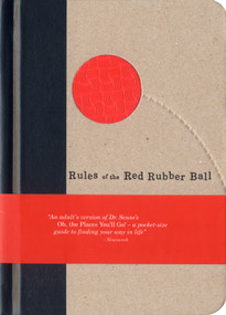 Rules of the Red Rubber Ball (Find and Sustain Your Life's Work) by Kevin Carroll, 9781933060026