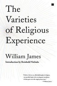 The Varieties of Religious Experience by William James, Reinhold Niebuhr, 9780743257879