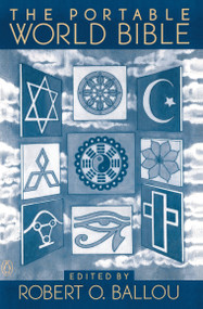 The Portable World Bible by Various, Robert O. Ballou, 9780140150056