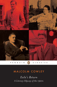Exile's Return (A Literary Odyssey of the 1920s) by Malcolm Cowley, Donald W. Faulkner, 9780140187762