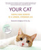 Your Cat: Simple New Secrets to a Longer, Stronger Life by Elizabeth M. Hodgkins, D.V.M., Esq., 9780312358020
