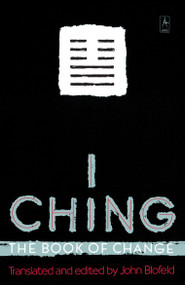 I Ching (The Book of Change) - 9780140193350 by John Blofeld, 9780140193350