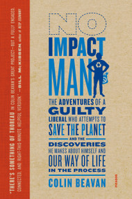 No Impact Man by Colin Beavan, 9780312429836