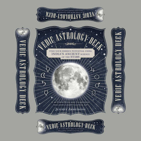 Vedic Astrology Deck (Find Your Hidden Potential Using India's Ancient Science of the Stars) by Jeffrey Armstrong, 9781932771305