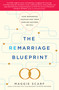 The Remarriage Blueprint (How Remarried Couples and Their Families Succeed or Fail) by Maggie Scarf, 9781439169544