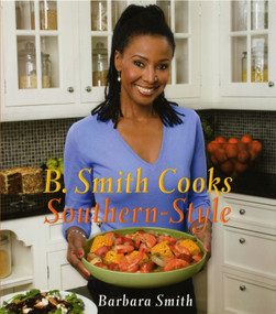 B. Smith Cooks Southern-Style by Barbara Smith, 9781451671971