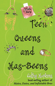 Teen Queens and Has-Beens by Cathy Hopkins, 9781442414167