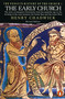 The Early Church (The Story of Emergent Christianity, Revised Edition) by Henry Chadwick, 9780140231991