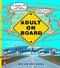 Adult on Board (Travel Games for Grown-Ups) by Jeffrey J. Wuorio, Judy Wuorio, 9780140234084